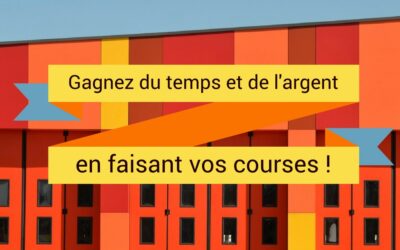 Gagnez du temps et de l&rsquo;argent en faisant vos courses