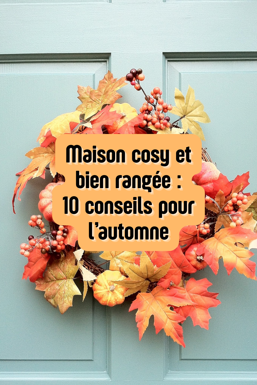 Organiser sa maison en automne