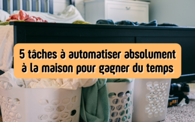 5 tâches à automatiser absolument à la maison pour gagner du temps