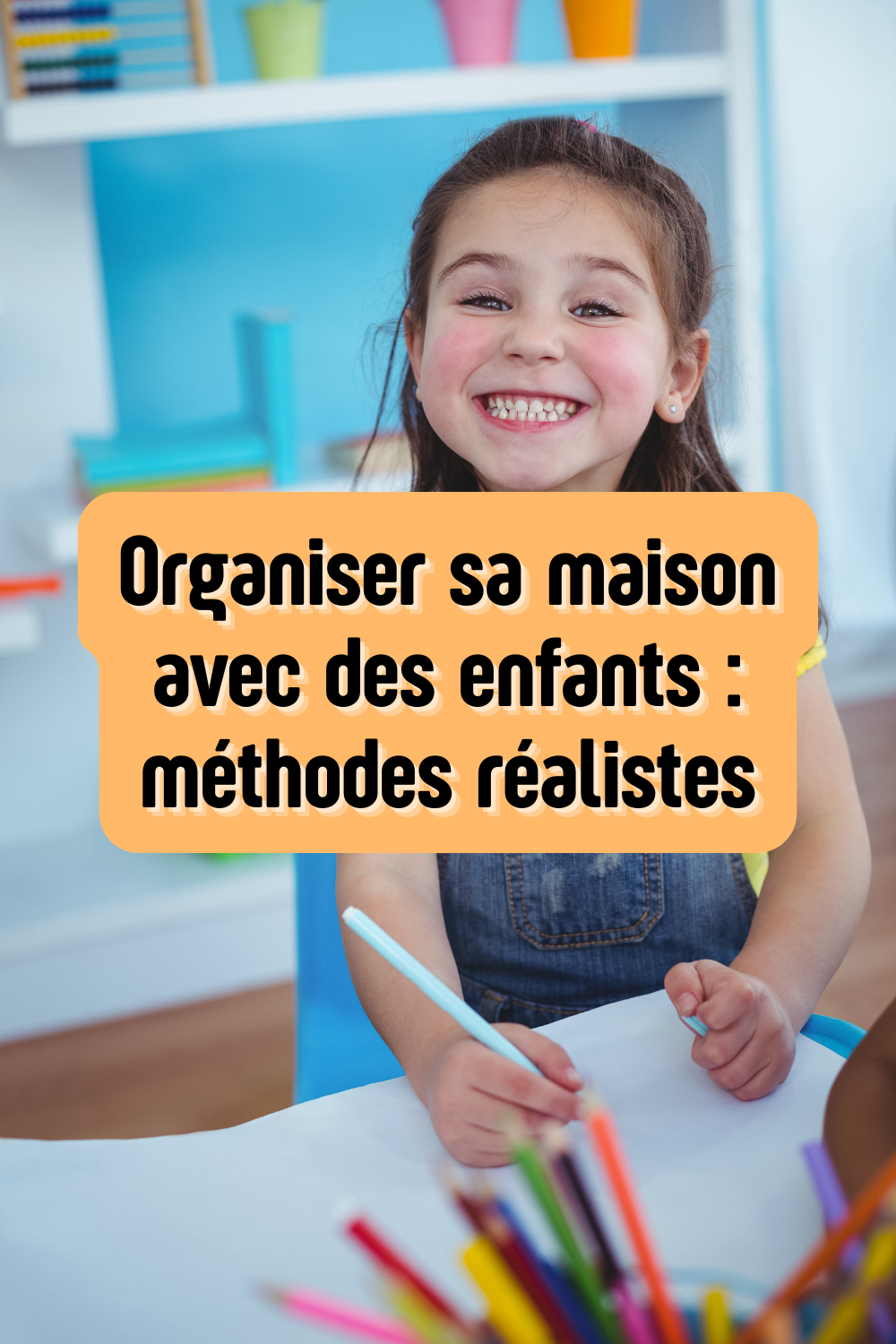 organiser sa maison avec des enfants