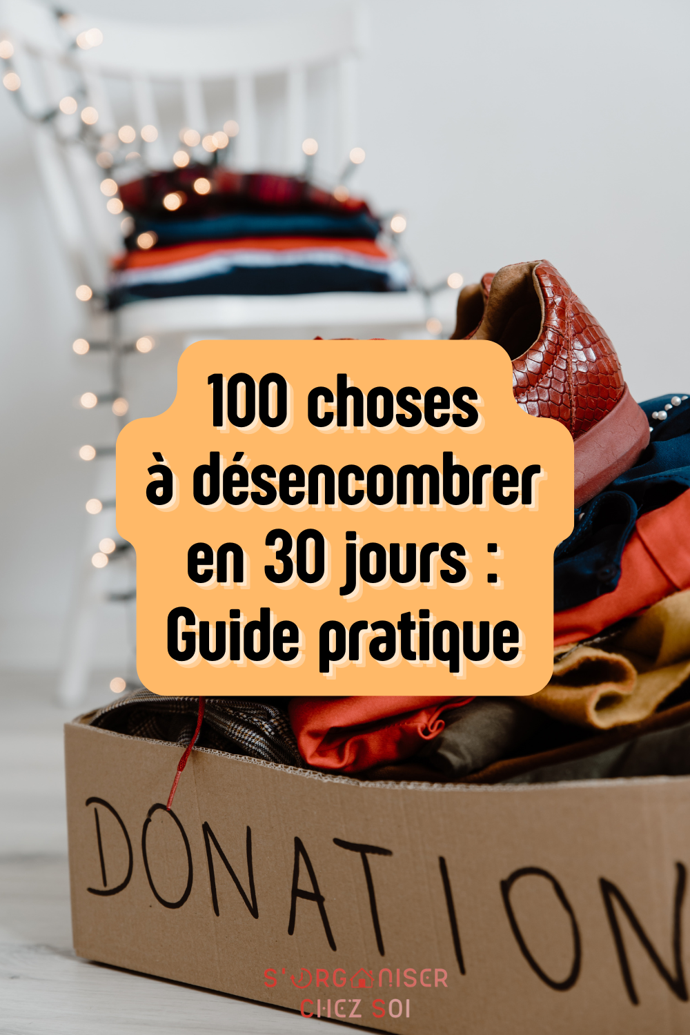 100 choses à désencombrer