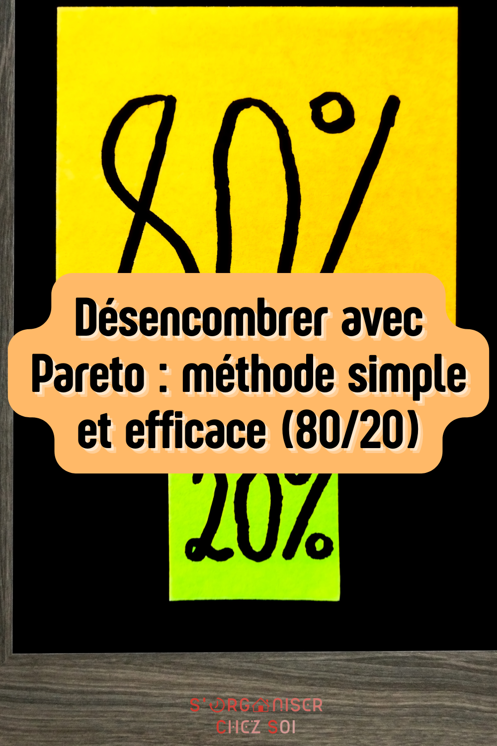 désencombrer avec Pareto