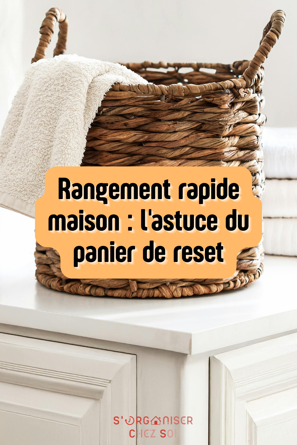 rangement rapide maison