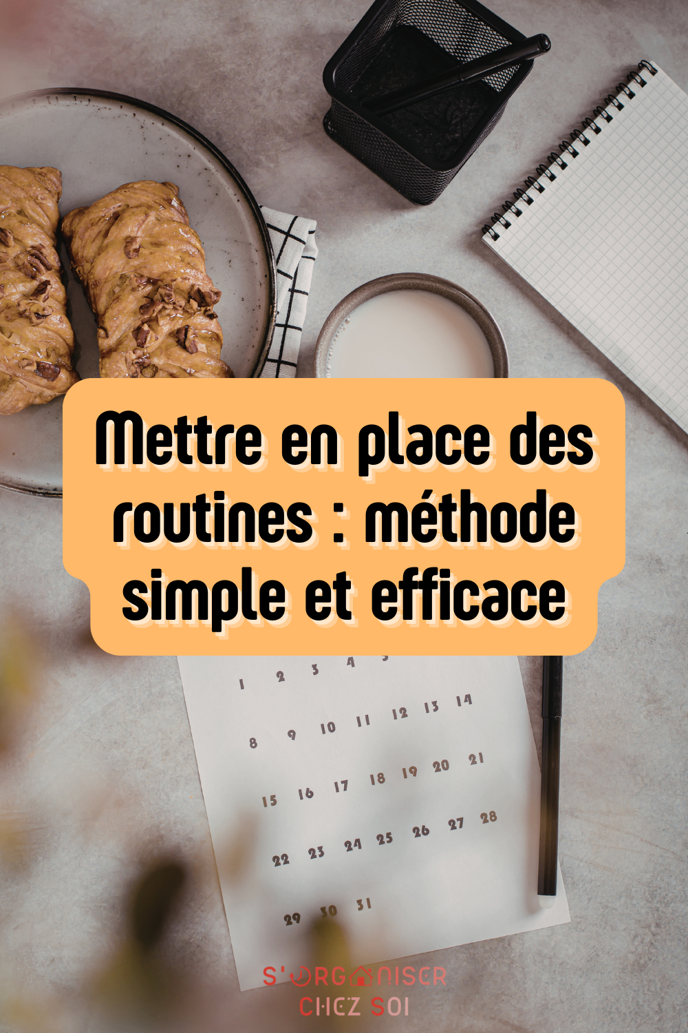 mettre en place des routines