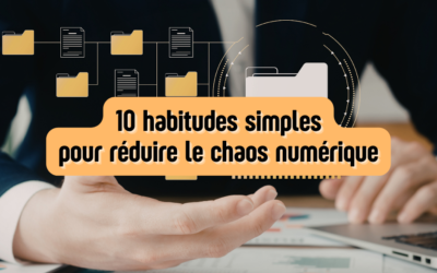 Voici des habitudes simples pour réduire le chaos numérique