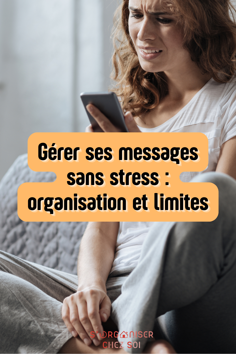gérer ses messages sans stress