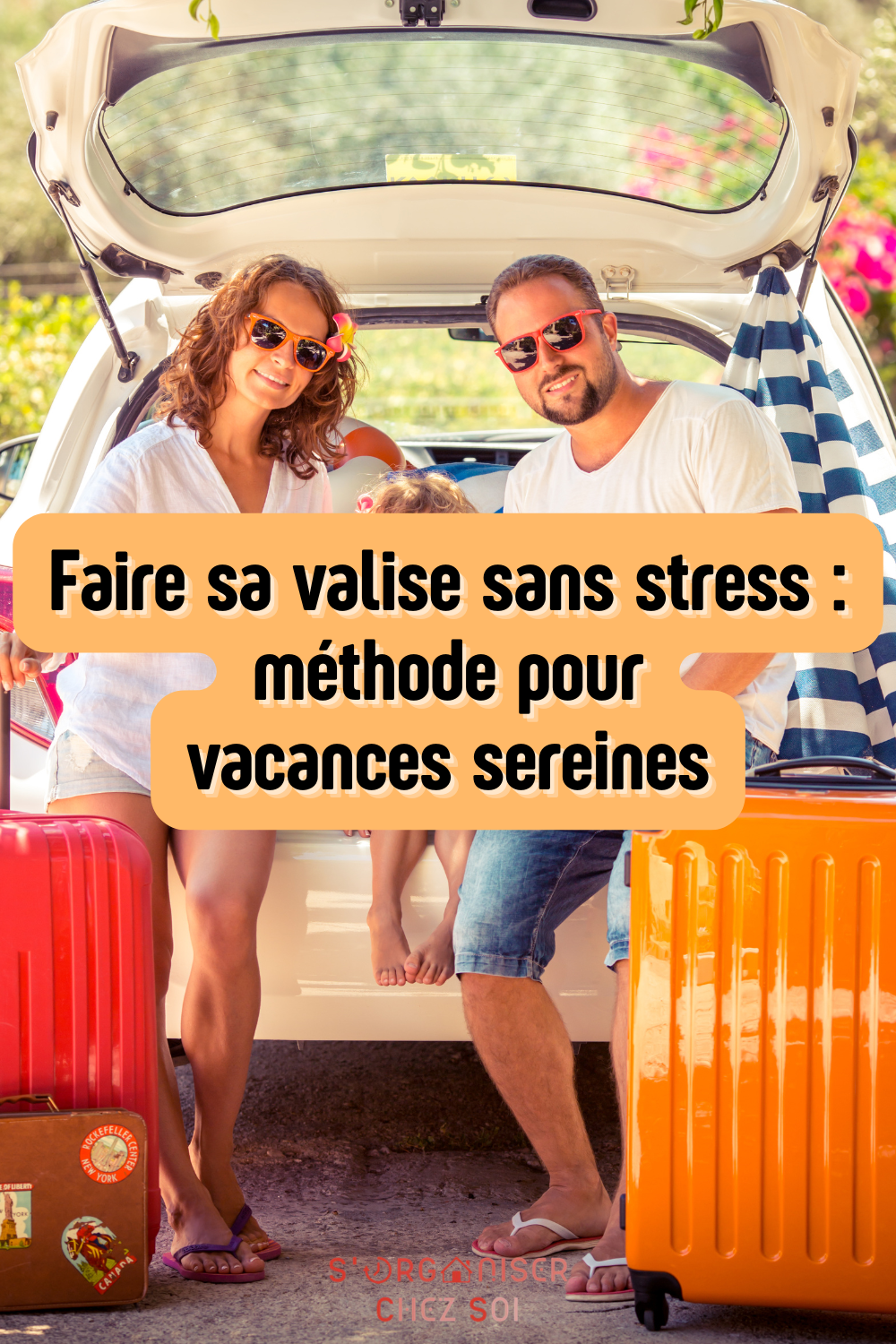 faire sa valise sans stress