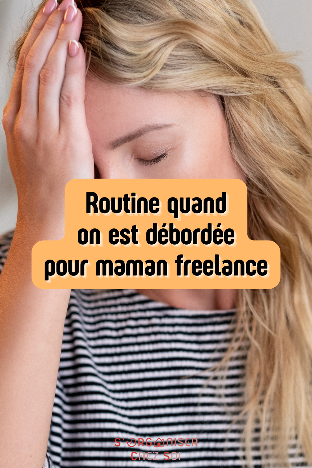 routine quand on est débordée