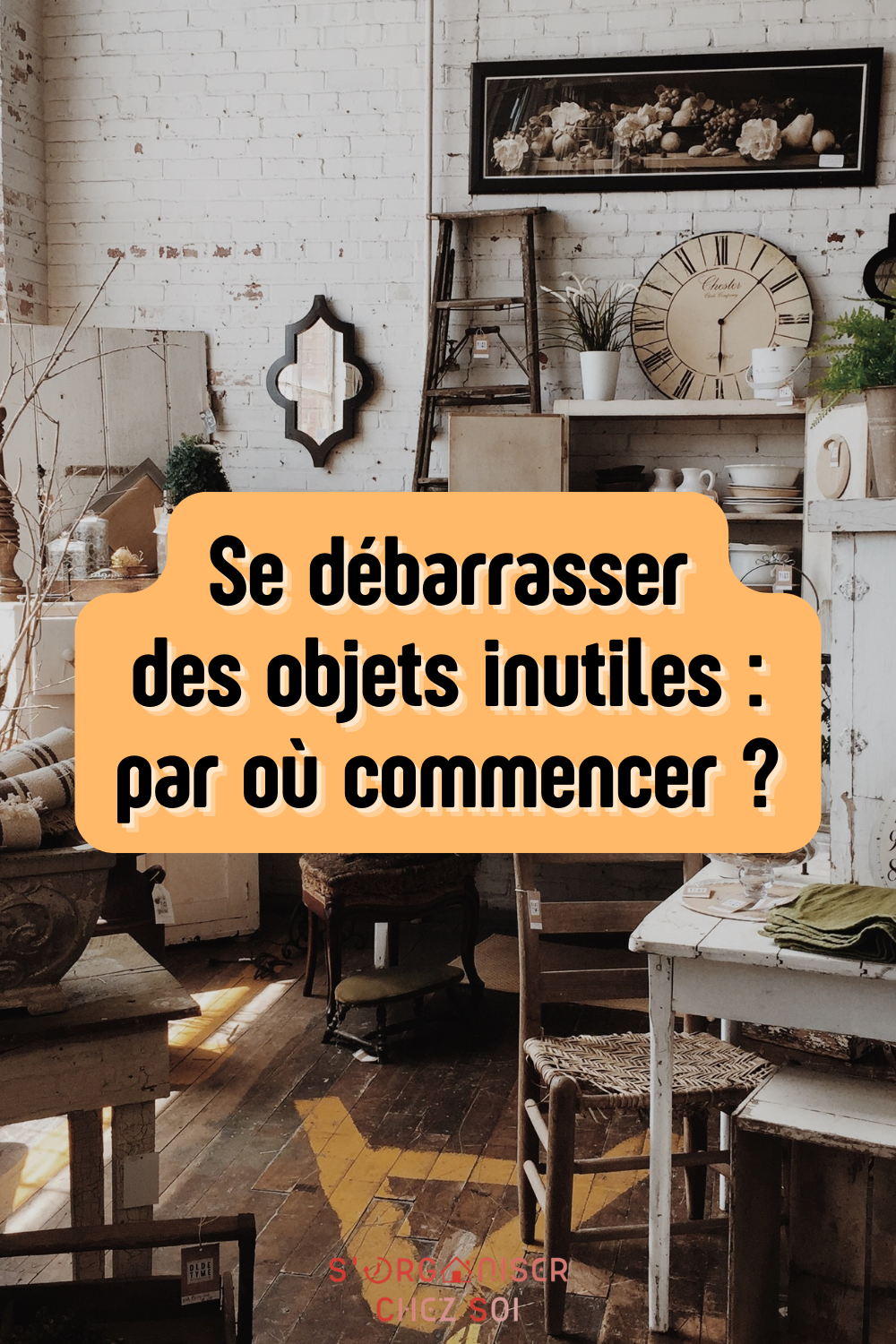 se débarrasser des objets inutiles
