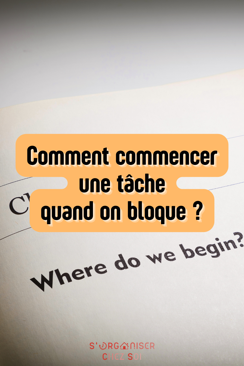 comment commencer une tâche