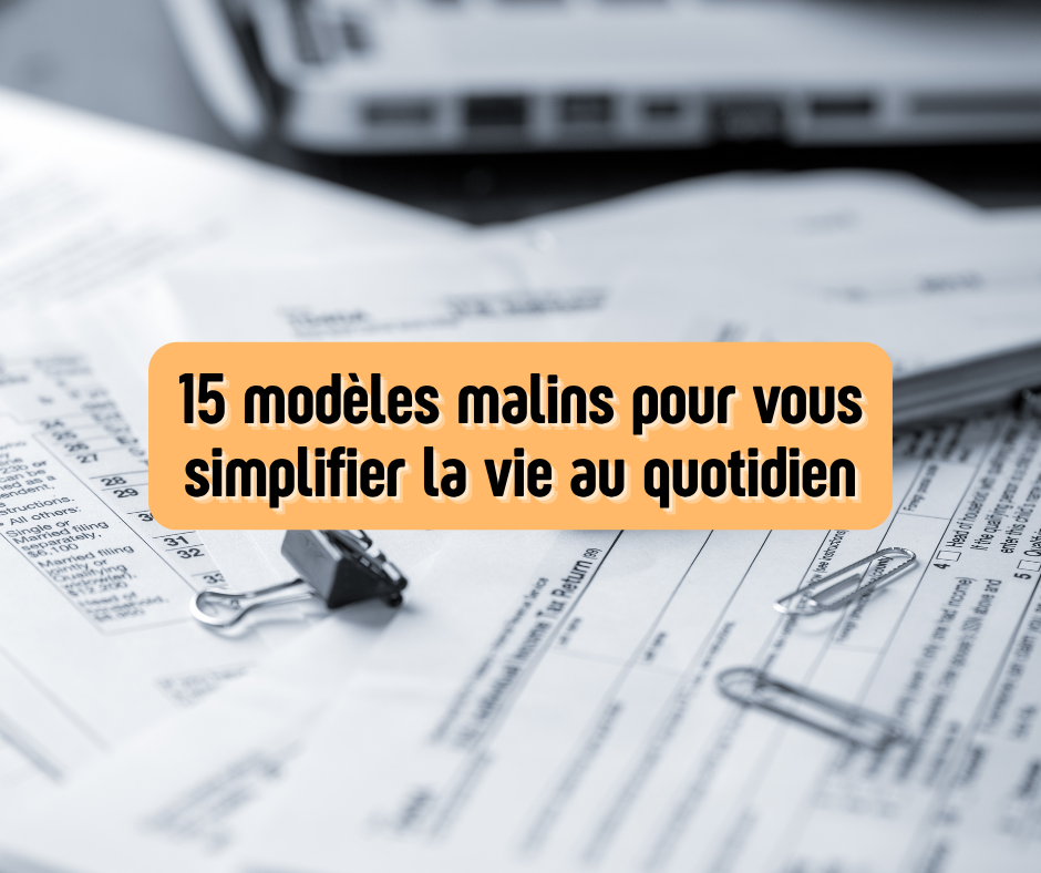 modèles pour gagner du temps