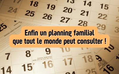 Enfin un planning familial que tout le monde peut consulter !